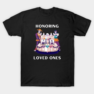 Honoring Loved Ones, Dia de los Muertos, family T-Shirt